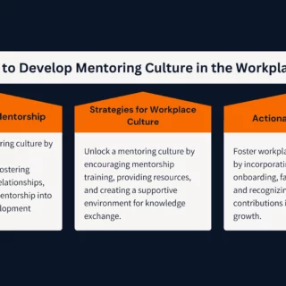 How to Develop Mentoring Culture in the Workplace 