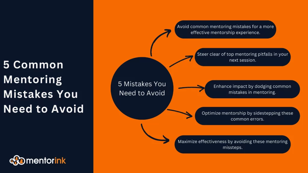 5 Common Mentoring Mistakes You Need to Avoid in Your Next Session