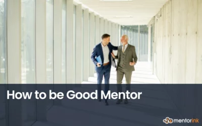 how to be good mentor, how to be a good mentor, good mentor, how to be a good mentor