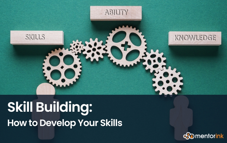 Skill Building, developing skills