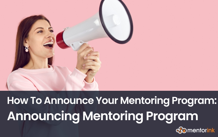 How To Announce Your Mentoring Program: Announcing Mentoring Program, announcing mentoring program, how to announce mentoring program