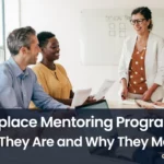 workplace mentoring programs, workplace mentorship programs, mentoring programs in workplace, mentorship programs in workplace
