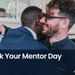 thank your mentor, thank you mentor, thank your mentor day, january 21, national mentoring month, international mentor day