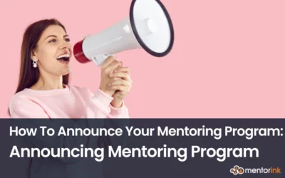 How To Announce Your Mentoring Program: Announcing Mentoring Program, announcing mentoring program, how to announce mentoring program