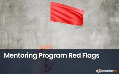 mentoring program red flags, mentoring program challenges, mentoring program tips